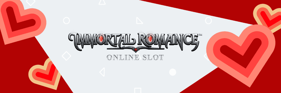  Immortal Romance Spielautomat