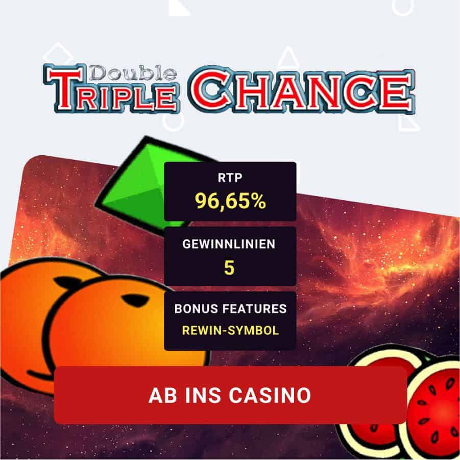 Double Triple Chance Slot Angebot